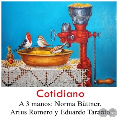 Cotidiano - Pintura a 3 manos: Norma Bttner, Arius Romero y Eduardo Taranto